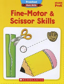 Preschool Basic Skills: Fine-Motor and Scissor Skills