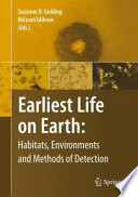 Earliest Life on Earth  Habitats  Environments and Methods of Detection