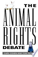 The Animal Rights Debate Book