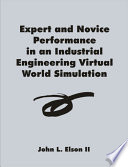 Expert and Novice Performance in an Industrial Engineering Virtual World Simulation Book