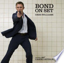 Bond on Set PDF Book By DK Publishing,Greg Williams