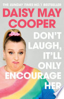 Don t Laugh  It ll Only Encourage Her Book PDF