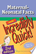 Maternal Neonatal Facts Made Incredibly Quick 