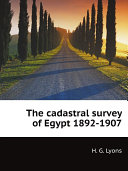 The cadastral survey of Egypt 1892-1907 [Pdf/ePub] eBook