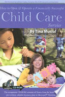 How to Open and Operate a Financially Successful Child Care Service