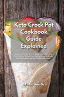 Keto Crock Pot Cookbook Guide Explained
