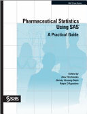 Pharmaceutical Statistics Using SAS