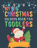 My Big Christmas Coloring Book For Toddlers Book PDF