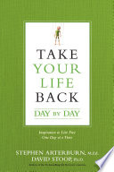 Take Your Life Back Day by Day Book