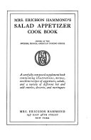 Mrs. Ericsson Hammond's Salad Appetizer Cook Book