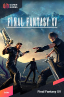 Final Fantasy XV   Strategy Guide