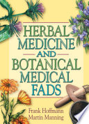 Herbal Medicine and Botanical Medical Fads
