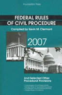 Federal Rules of Civil Procedure As Amended Through April 1  2007 Book