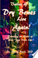 Valley of Dry Bones Live Again Rebuilding the Walls of Your Torn Down Life Book