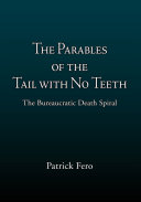 The Parables of the Tail with No Teeth
