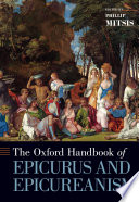 Oxford Handbook of Epicurus and Epicureanism