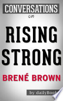 Rising Strong  by Bren   Brown   Conversation Starters