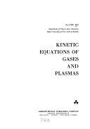 Kinetic Equations of Gases and Plasmas