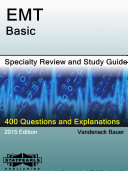 EMT-Basic Specialty Review and Study Guide