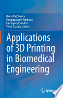 Applications of 3D printing in Biomedical Engineering Book