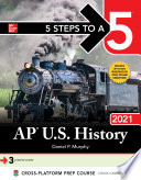 5 Steps to a 5  AP U S  History 2021 Book
