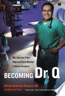 Becoming Dr. Q PDF Book By Alfredo Quiñones-Hinojosa