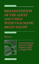 Rehabilitation of the Adult and Child with Traumatic Brain Injury Book