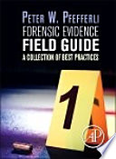 Forensic Evidence Field Guide Book
