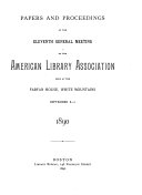 Papers and Proceedings of the ... General Meeting of the American Library Association Held at ...