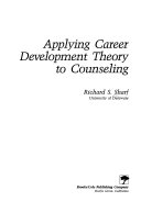 Applying Career Development Theory to Counseling Book