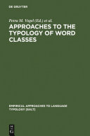 Approaches to the Typology of Word Classes