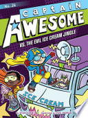 Captain Awesome vs  the Evil Ice Cream Jingle