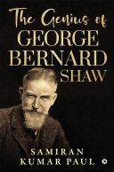The Genius of George Bernard Shaw