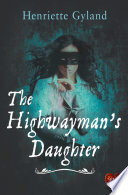 The Highwayman s Daughter Book