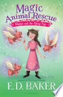 Maggie and the Flying Pigs PDF Book By E. D. Baker