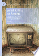 Serial Killing on Screen PDF Book By Sarah E. Fanning,Claire O’Callaghan