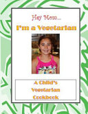 Hey Mom   i m a Vegetarian