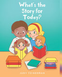 What's the Story for Today? Pdf/ePub eBook