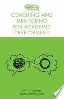 Coaching and Mentoring for Academic Development Book