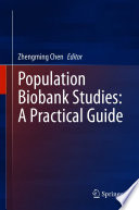 Population biobank studies : a practical guide /