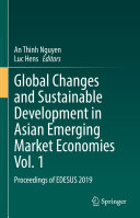 Global Changes and Sustainable Development in Asian Emerging Market Economies Vol. 1