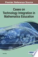 Cases on Technology Integration in Mathematics Education Book