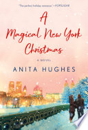 A Magical New York Christmas PDF Book By Anita Hughes