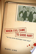When Evil Came to Good Hart Book PDF