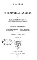 A Manual of pathological anatomy v. 1
