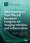 Selected Papers from the 3rd European Congress on Imaging Infection and Inflammation