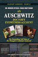 An Auschwitz Doctor's Eyewitness Account