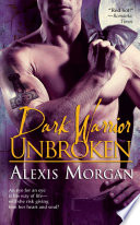 Dark Warrior Unbroken PDF Book By Alexis Morgan