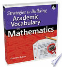 Strategies for Building Academic Vocabulary in Mathematics Book