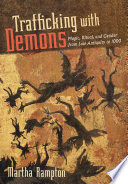 Trafficking with demons magic, ritual, and gender from late antiquity to 1000